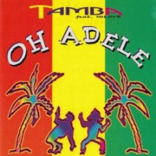 Обложка Tamba feat. Miloud – Oh Adele (Maxi Version)