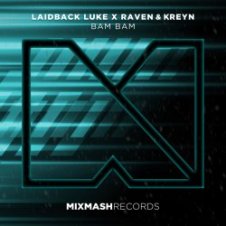Обложка Laidback Luke feat. Raven & Kreyn – Bam Bam