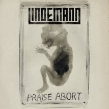 Обложка Lindemann – Praise Abort (Album Version)