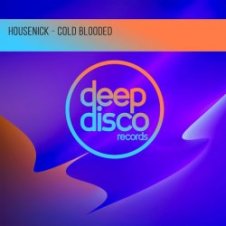 Обложка Housenick – Cold Blooded (Original Mix)