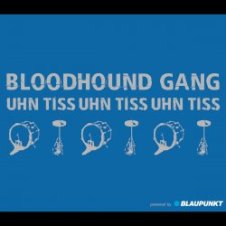 Обложка Bloodhound Gang – Uhn Tiss Uhn Tiss Uhn Tiss