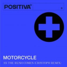 Обложка Motorcycle – As The Rush Comes [Cristoph Remix]