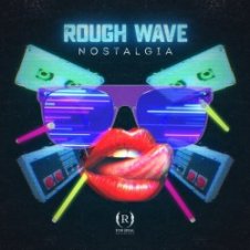 Обложка Rough Wave – Nostalgia (Original Mix)