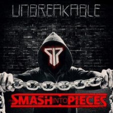 Обложка Smash Into Pieces – Unbreakable