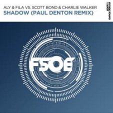 Обложка Aly & Fila feat. Scott Bond & Charlie Walker – Shadow (Paul Denton Remix)