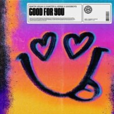 Обложка Dimitri Vegas, Chapter & Verse, Goodboys – Good For You (Extended Mix)