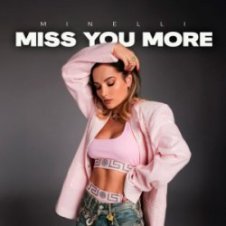 Обложка Minelli – Miss You More