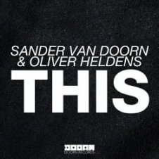 Обложка Sander Van Doorn & Oliver Heldens – This (Original Mix)