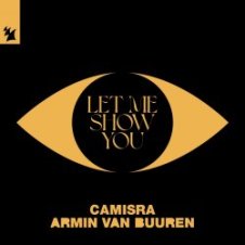Обложка Camisra feat. Armin Van Buuren – Let Me Show You