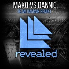 Обложка Mako vs Dannic – Beam (Marnik Remix)