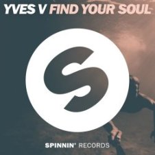 Обложка Yves V – Find Your Soul (Original Mix)