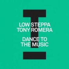Обложка Low Steppa & Tony Romera – Dance To The Music