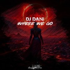 Обложка DJ Dani – Where We Go (Radio Edit)
