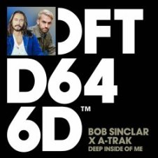 Обложка Bob Sinclar x A-Trak x Mele – Deep Inside Of Me