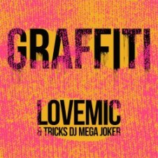 Обложка Lovemic & Tricks DJ Mega Joker – Graffiti