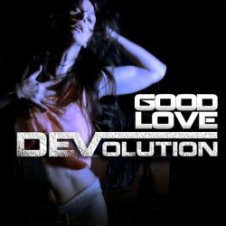 Обложка Devolution – Good Love