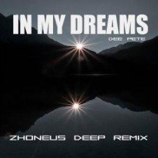 Обложка Dee Pete – In My Dreams (Zhoneus Deep Remix)