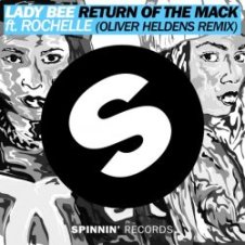 Обложка Lady Bee – Return Of The Mack ft. Rochelle (Oliver Heldens Remix)