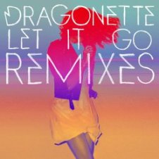 Обложка Dragonette – Let it Go