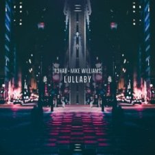 Обложка R3hab & Mike Williams – Lullaby
