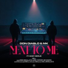 Обложка Don Diablo & MK – Next To Me (feat. Gaby Gerlis)