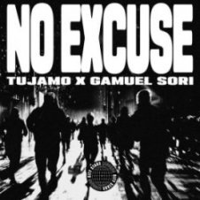 Обложка Tujamo & Gamuel Sori – No Excuse