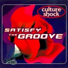 Обложка Culture Shock – Satisfy The Groove (Original Mix)
