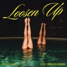 Обложка HUGEL & Dawty & Preston Harris – Loosen Up