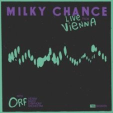 Обложка Milky Chance – Loveland (Live From Vienna)