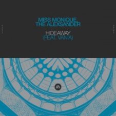 Обложка Miss Monique & The Alexsander feat. Vania – Hideaway