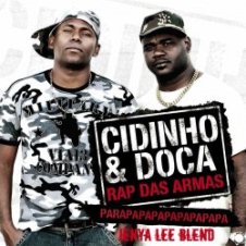 Обложка Cidinho & Doca, Eidly – Rap Das Armas(Jenya Lee Blend)