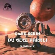 Обложка Emre Serin – Bu Gece Farkli (Radio Mix)