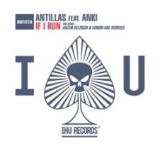 Обложка Antillas feat. Anki – If I Run (Venom One Remix)