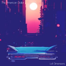 Обложка The American Dollar – A Long Goodbye