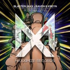 Обложка BlasterJaxx, Raven & Kreyn – Bodytalk (STFU)