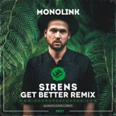 Обложка Monolink – Sirens (Get Better Radio Remix)