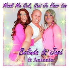 Обложка Belinda en Jose, Antonio – Maak Me Gek Gooi Je Haar Los