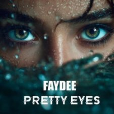 Обложка Faydee – Pretty Eyes