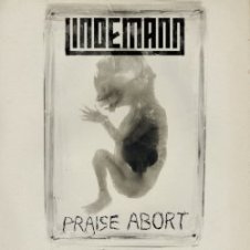 Обложка Lindemann – Praise Abort