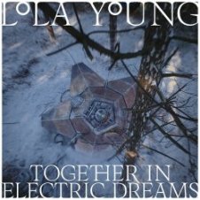 Обложка Lola Young – Together In Electric Dreams