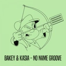 Обложка Kasia, BAKEY – No Name Groove