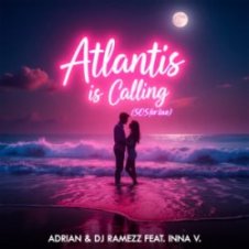 Обложка Adrian & DJ Ramezz & Inna V – Atlantis Is Calling (S.O.S for Love) (Radio Edit)
