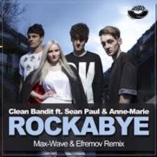 Обложка Clean Bandit feat Sean Paul & Anne – Rockabye Vs Rhythm Is A Dancer