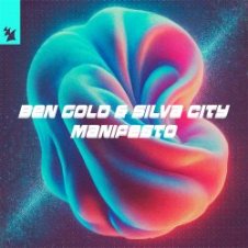 Обложка Ben Gold & Silva City & Alan Fitzpatrick – Manifesto (feat. Reset Robot)