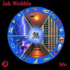 Обложка Jah Wobble – Mu