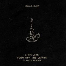 Обложка Chris Lake – Turn off the Lights (feat. Alexis Roberts)