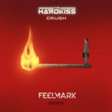 Обложка The Hardkiss – Crush (Feelmark Remix)