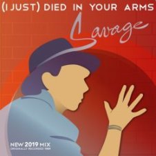 Обложка Savage – (I Just) Died in Your Arms (Original Extended Version)