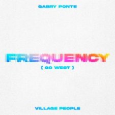 Обложка Gabry Ponte & Village People – Frequency (Go West)