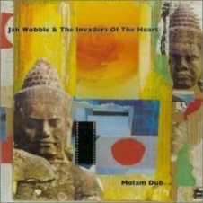 Обложка Jah Wobble And The Invaders Of The Heart – Lam Tang Way